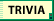 Trivia