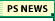 PS News